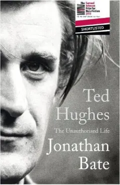 Coperta cărții Ted Hughes: The Unauthorised Life