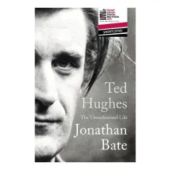 Coperta cărții Ted Hughes: The Unauthorised Life