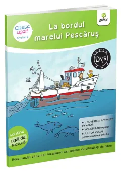 Coperta cărții La bordul marelui Pescarus. Citesc usor! Nivelul 2 - Evelyne Barge, Marco Overzee