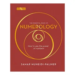 Coperta cărții The Essential Book of Numerology, Sahar Huneidi-Palmer