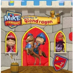 Coperta cărții Mike the Knight: Welcome to Glendragon