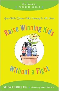 Coperta cărții Raise Winning Kids without a Fight