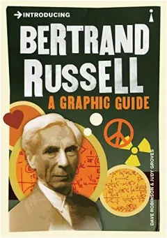 Coperta cărții Introducing: Bertrand Russell (Graphic Guide), Dave Robinson, Judy Groves