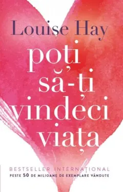 Coperta cărții Poți să-ți vindeci viața
