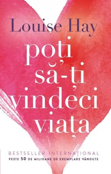 Coperta cărții Poți să-ți vindeci viața
