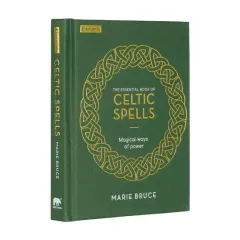 Coperta cărții Essential Book Of Celtic Spells (Elements)