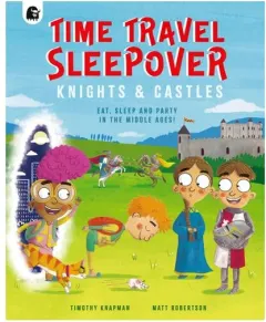 Coperta cărții Time Travel Sleepover: Knights & Castles