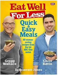 Coperta cărții Eat Well for Less, Jo Scarratt-Jones, Gregg Wallace, Chris Bavin
