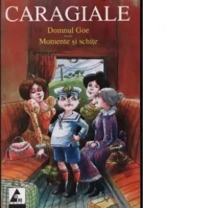 Coperta cărții Domnul Goe. Momente si schite