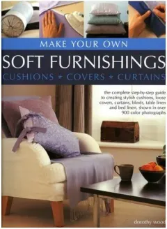 Coperta cărții Make Your Own Soft Furnishings Cushions * Covers * Cutrains