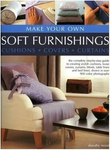 Coperta cărții Make Your Own Soft Furnishings Cushions * Covers * Cutrains