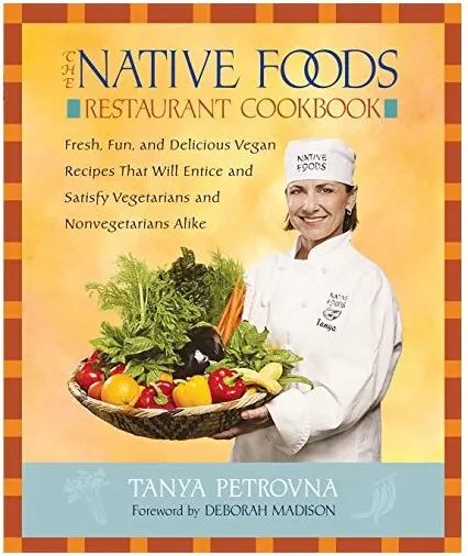 Coperta cărții The Native Foods Restaurant Cookbook