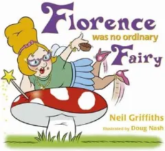 Coperta cărții Florence Was No Ordinary Fairy