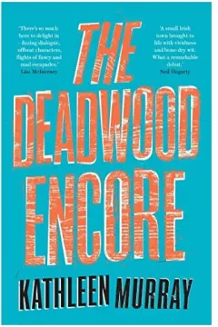 Coperta cărții Deadwood Encore, Kathleen Murray