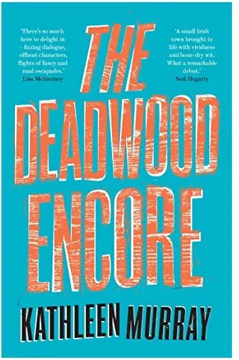 Coperta cărții Deadwood Encore, Kathleen Murray
