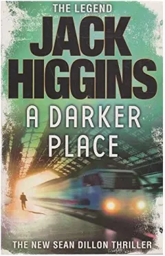 Coperta cărții Darker Place, JACK HIGGINS