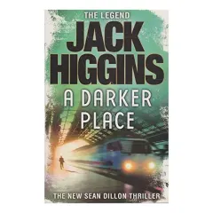 Coperta cărții Darker Place, JACK HIGGINS