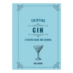 Coperta cărții Enjoying Gin A Tasting Guide and Journal