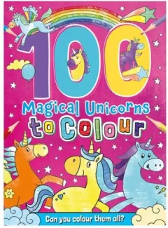 Coperta cărții 100 Magical Unicorns to Colour