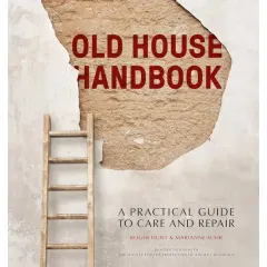 Coperta cărții Old House Handbook: A Practical Guide to Care and Repair