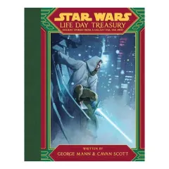 Coperta cărții Star Wars Life Day Treasury, George Mann, Cavan Scott, Grant Griffin