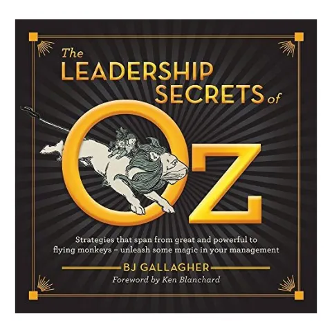 Coperta cărții The Leadership Secrets of Oz, BJ Gallagher