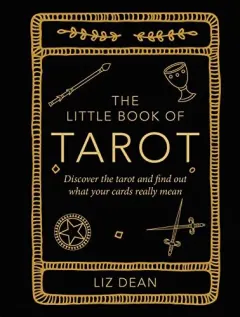 Coperta cărții Little Book of Tarot, Liz Dean