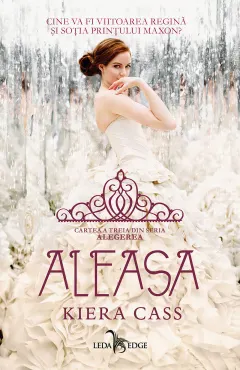 Coperta cărții Aleasa (seria Alegerea, vol. 3)
