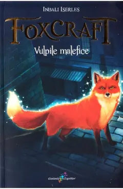 Coperta cărții Foxcraft (vol. 1): Vulpile malefice