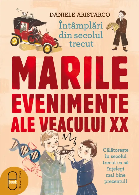 Coperta cărții Întâmplări din secolul trecut. Marile evenimente ale veacului XX (pdf)