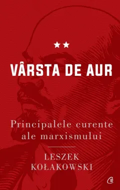 Coperta cărții Principalele curente ale marxismului. Vârsta de aur