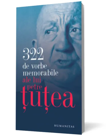 Coperta cărții 322 de vorbe memorabile ale lui Petre Țuțea