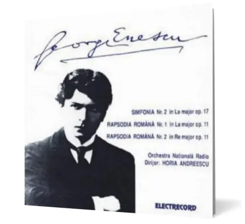 Coperta cărții George Enescu - Simfonia nr.2 in la major, Rapsodii