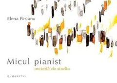 Coperta cărții Micul pianist. Metodă de studiu
