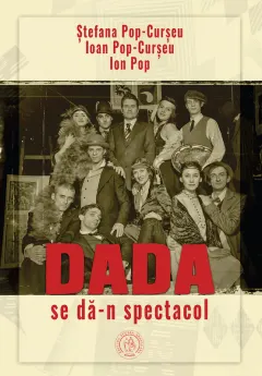 Coperta cărții Dada se dă-n spectacol