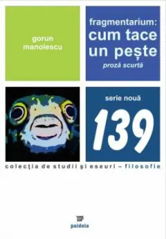 Coperta cărții Fragmentarium: Cum tace un pește