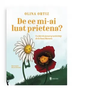 Coperta cărții De ce mi-ai luat prietena? Cu idei de jocuri si activitati
