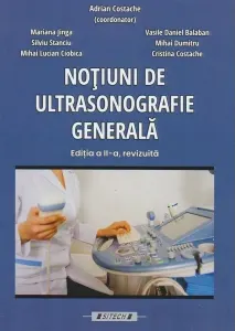 Coperta cărții Notiuni de ultrasonografie generala. Editia a II-a,revizuita