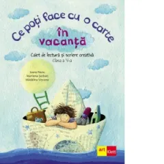 Coperta cărții Ce poti face cu o carte in vacanta. Caiet de lectura si scriere creativa. Clasa a V-a