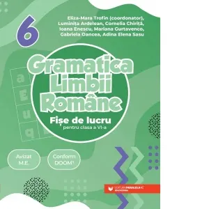 Coperta cărții Gramatica limbii romane. Fise de lucru pentru clasa a VI-a