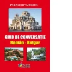Coperta cărții Ghid de conversatie roman-bulgar