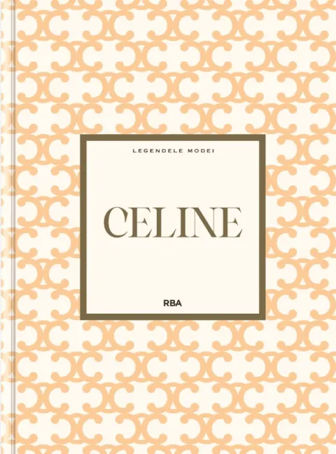 Coperta cărții Celine. Numarul 25. Legendele Modei