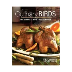 Coperta cărții Culinary birds: the ultimate poultry cookbook