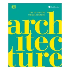 Coperta cărții Architecture: the definitive visual history