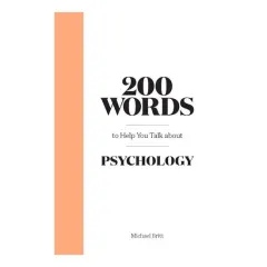 Coperta cărții 200 words to help you talk about psychology