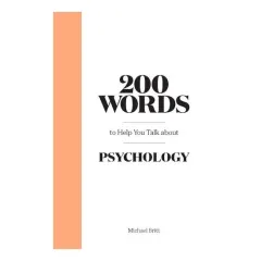 Coperta cărții 200 words to help you talk about psychology