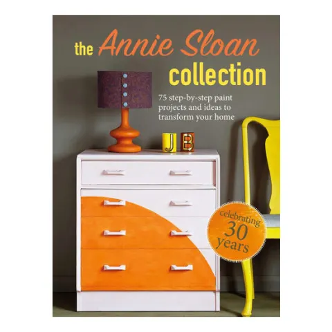 Coperta cărții The Annie Sloan collection: 75 step-by-step paint projects and ideas to transform your home