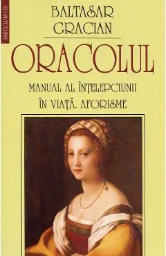 Coperta cărții Oracolul. Manual al intelepciunii in viata. Aforisme