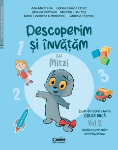 Coperta cărții Descoperim și învățăm cu Mitzi. Caiet de lucru pentru GRUPA MICĂ – Vol.2. Auxiliar Curricular interdisciplinar