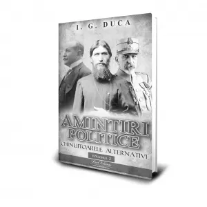 Coperta cărții Amintiri politice. Volumul 2: Chinuitoarele alternative